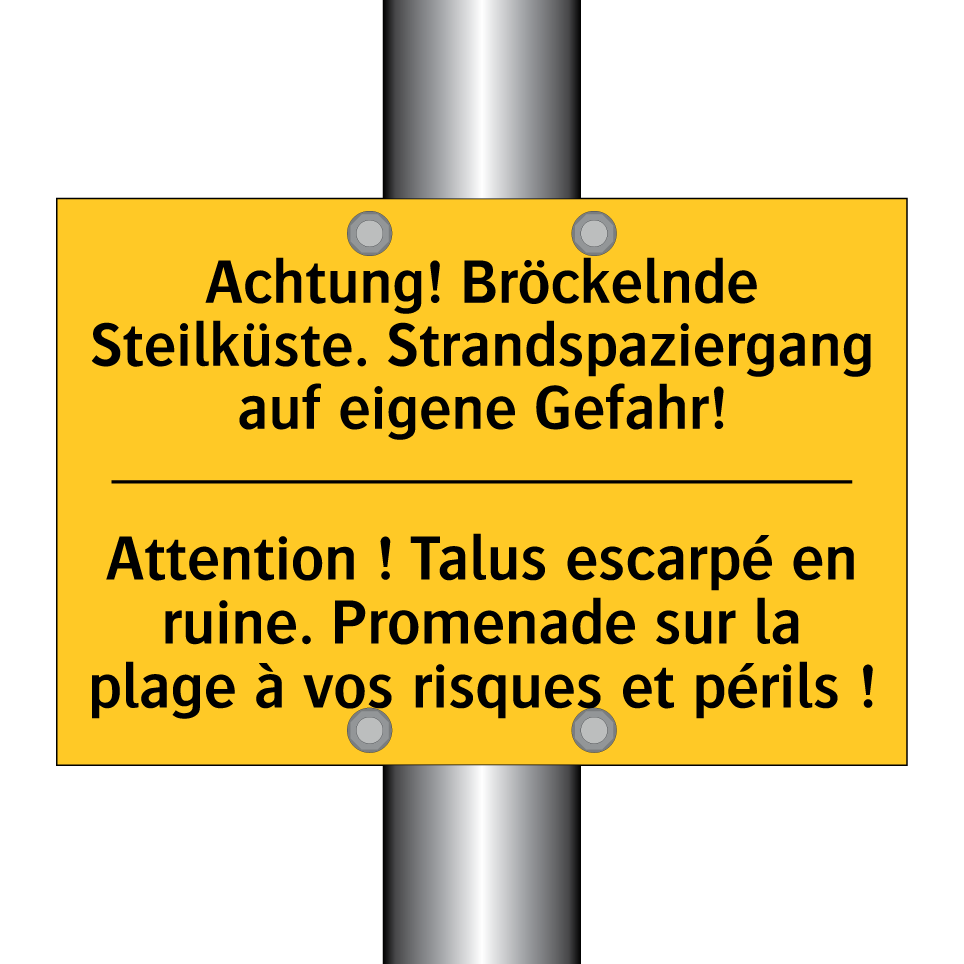 Achtung! Bröckelnde Steilküste. /.../ - Attention ! Talus escarpé en ruine. /.../