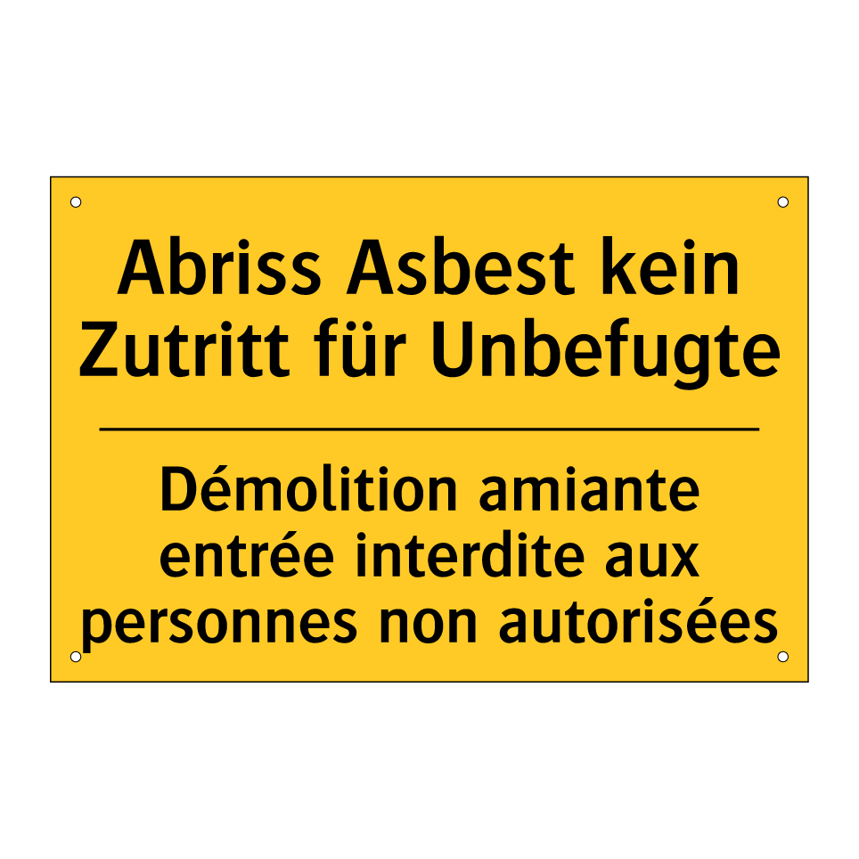 Abriss Asbest kein Zutritt für /.../ - Démolition amiante entrée interdite /.../