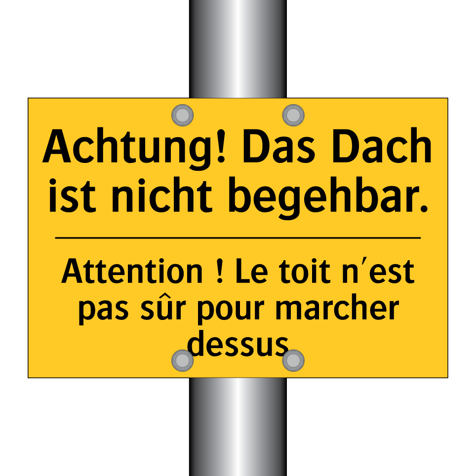 Achtung! Das Dach ist nicht begehbar. /.../ - Attention ! Le toit n'est pas /.../