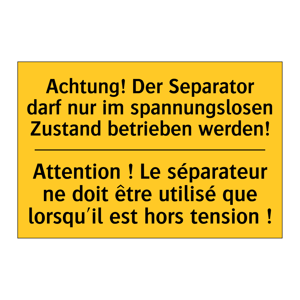 Achtung! Der Separator darf nur /.../ - Attention ! Le séparateur ne doit /.../