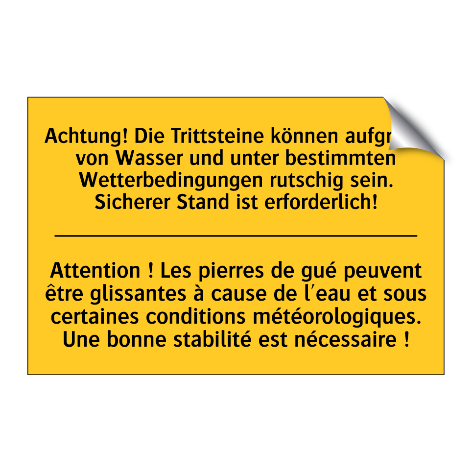Achtung! Die Trittsteine können /.../ - Attention ! Les pierres de gué /.../