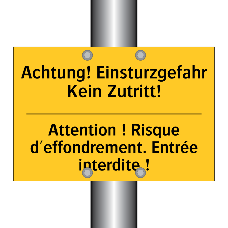 Achtung! Einsturzgefahr Kein Zutritt! /.../ - Attention ! Risque d'effondrement. /.../