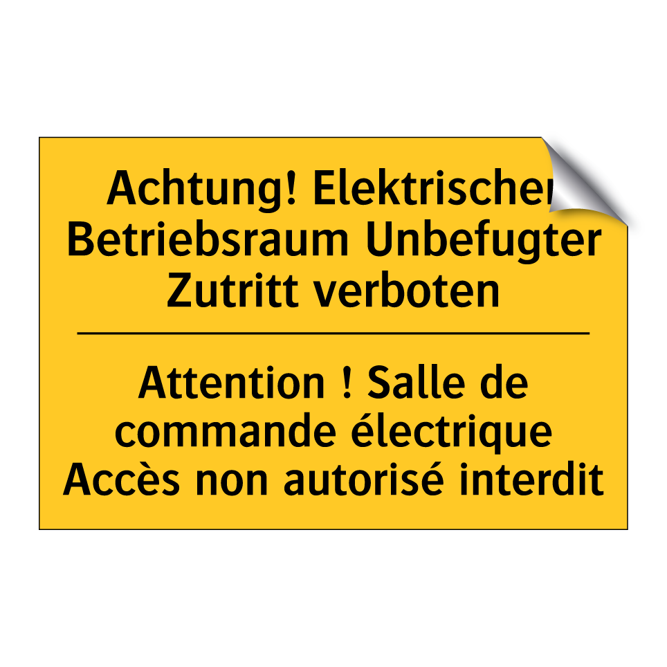 Achtung! Elektrischer Betriebsraum /.../ - Attention ! Salle de commande /.../
