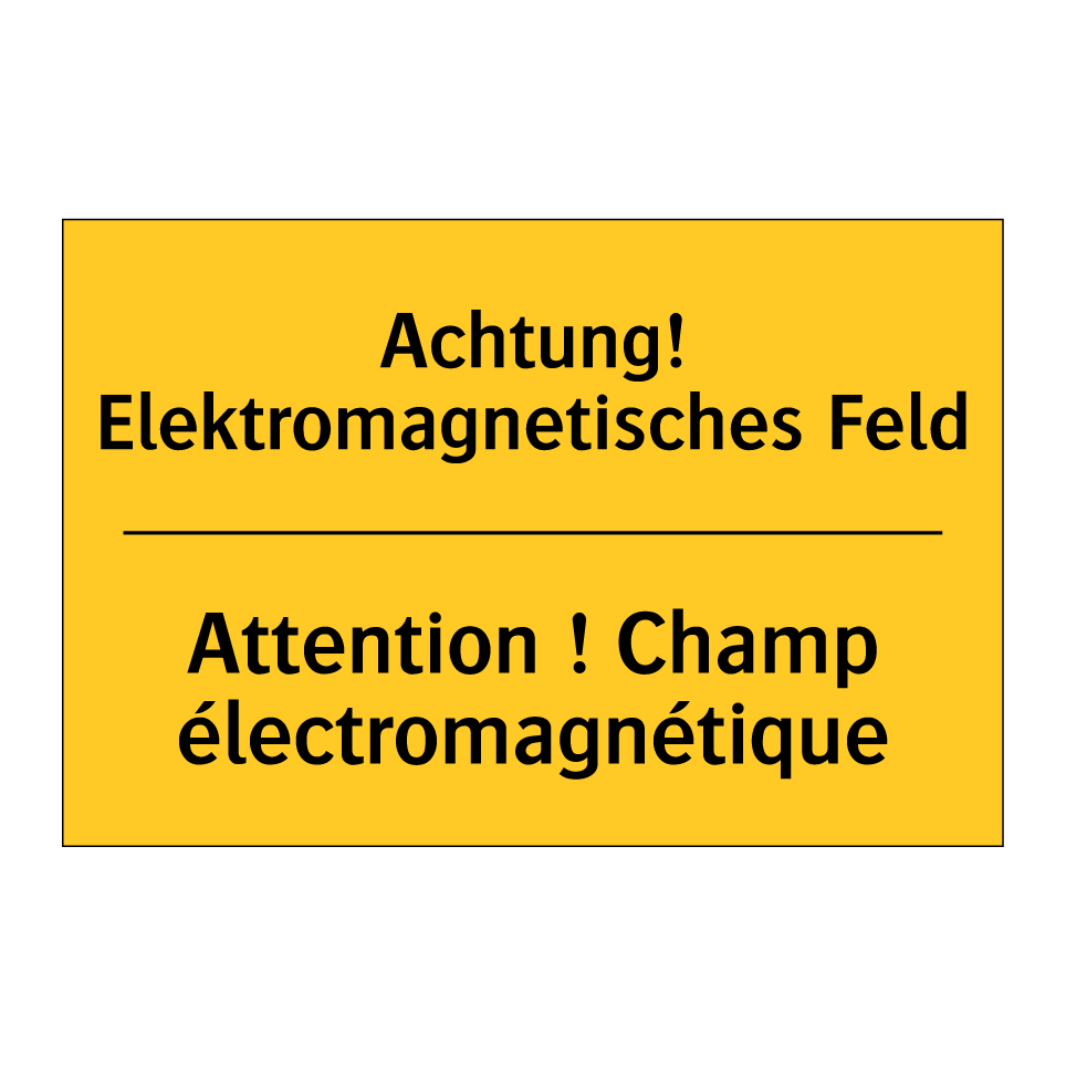 Achtung! Elektromagnetisches Feld /.../ - Attention ! Champ électromagnétique /.../
