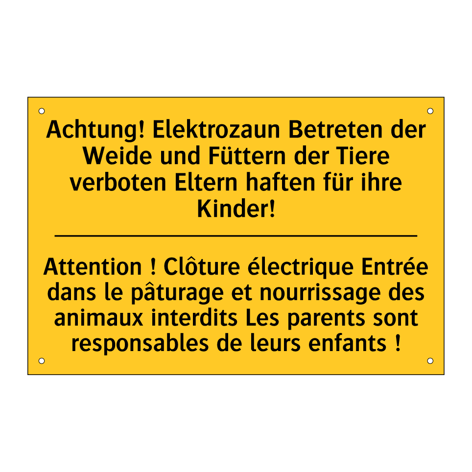 Achtung! Elektrozaun Betreten /.../ - Attention ! Clôture électrique /.../