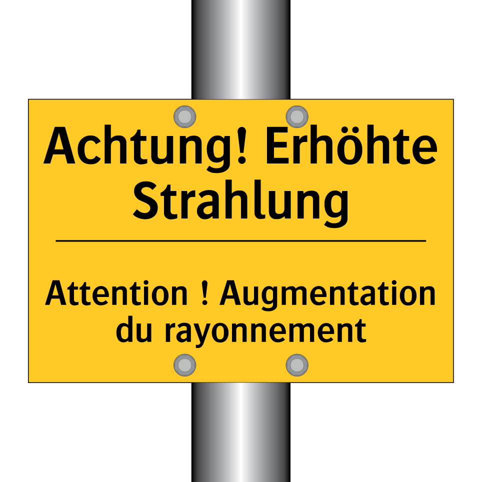 Achtung! Erhöhte Strahlung - Attention ! Augmentation du rayonnement /.../