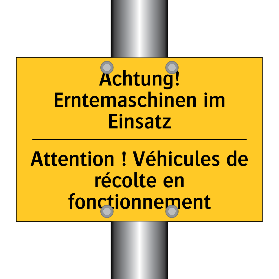 Achtung! Erntemaschinen im Einsatz /.../ - Attention ! Véhicules de récolte /.../
