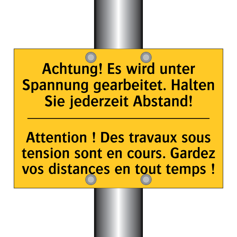 Achtung! Es wird unter Spannung /.../ - Attention ! Des travaux sous tension /.../