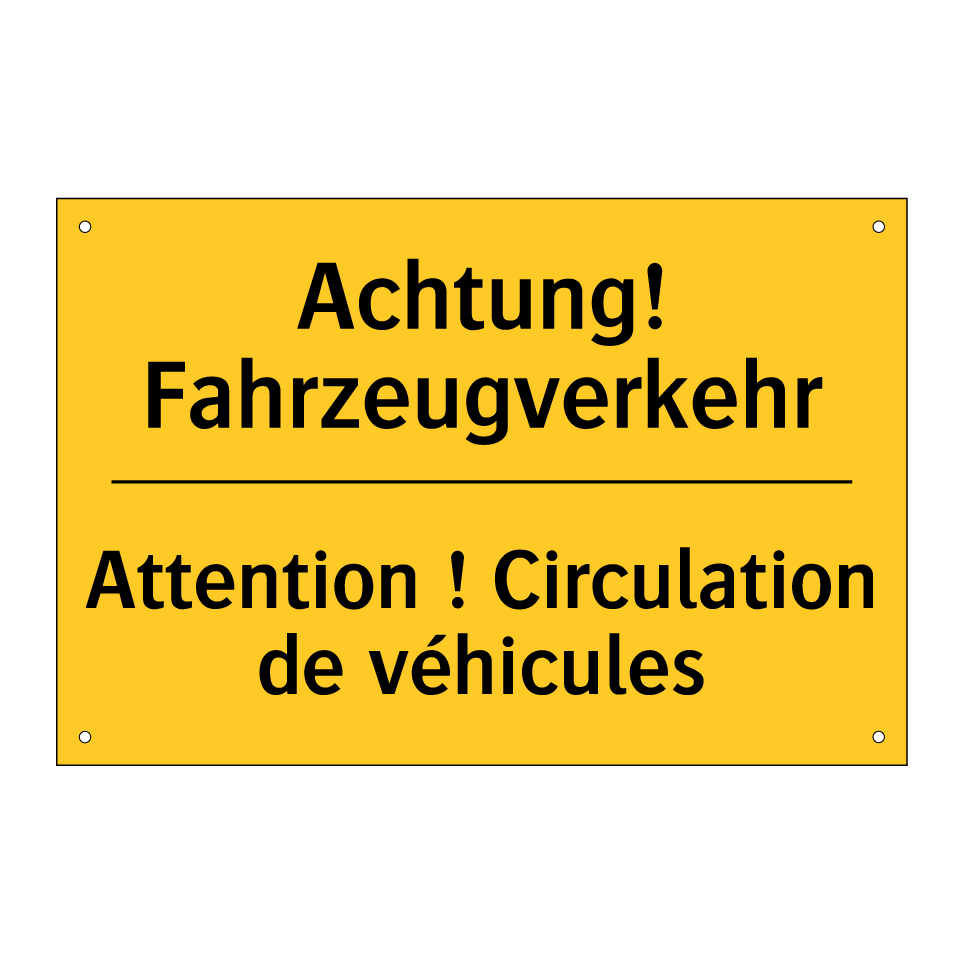 Achtung! Fahrzeugverkehr - Attention ! Circulation de véhicules /.../