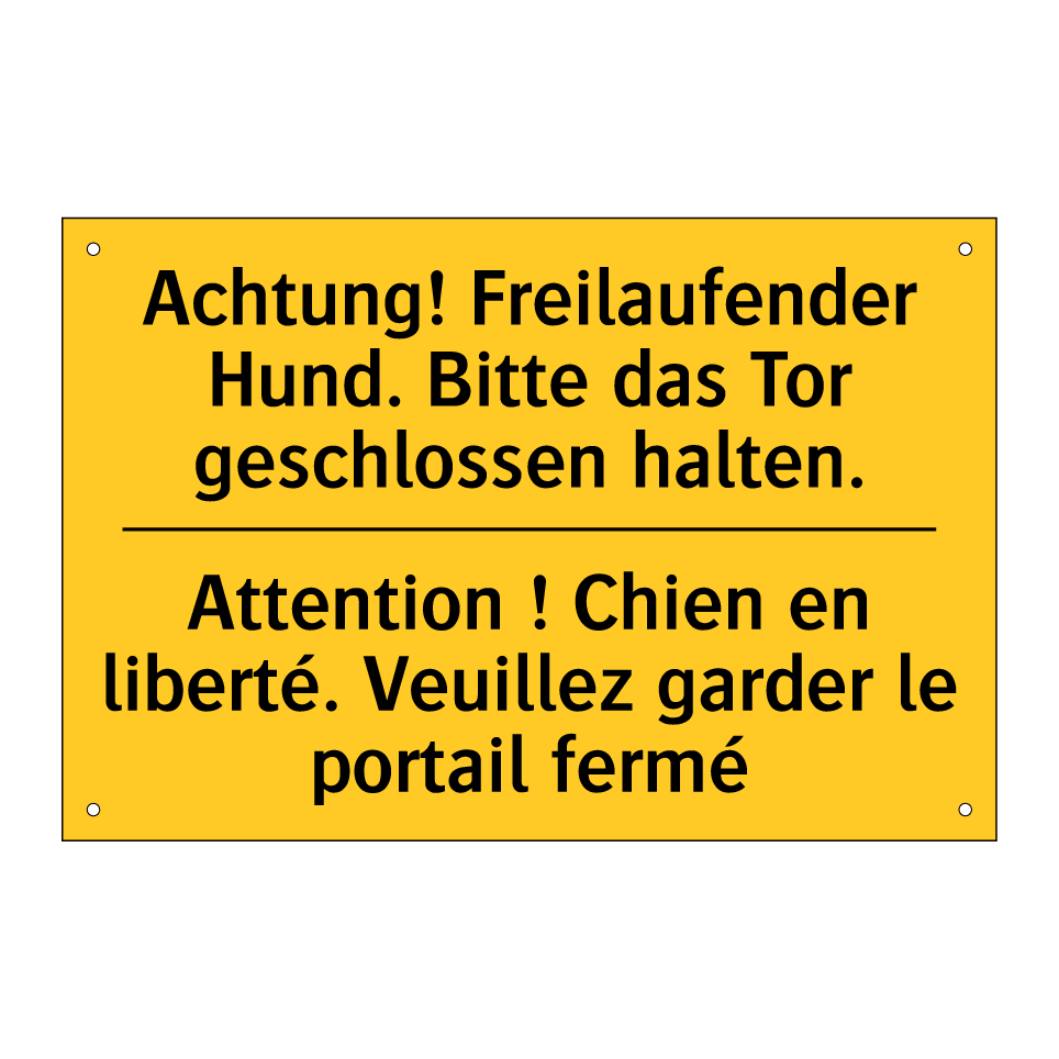Achtung! Freilaufender Hund. Bitte /.../ - Attention ! Chien en liberté. /.../