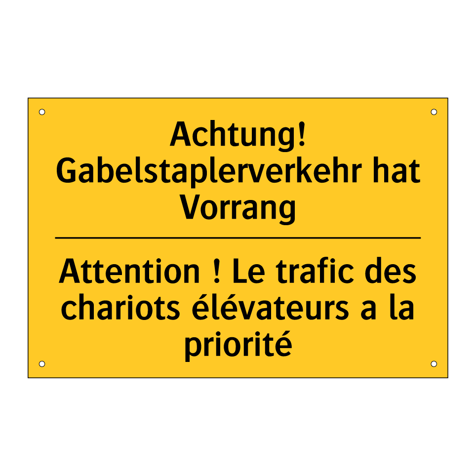 Achtung! Gabelstaplerverkehr hat /.../ - Attention ! Le trafic des chariots /.../