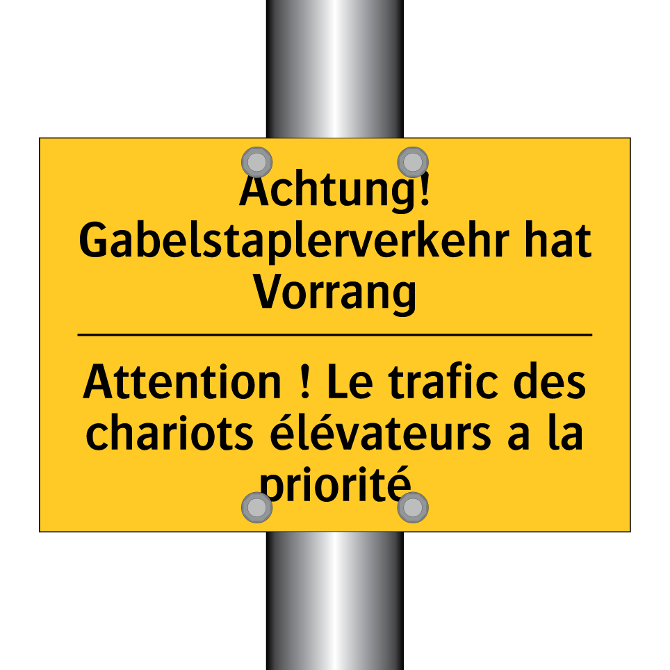 Achtung! Gabelstaplerverkehr hat /.../ - Attention ! Le trafic des chariots /.../