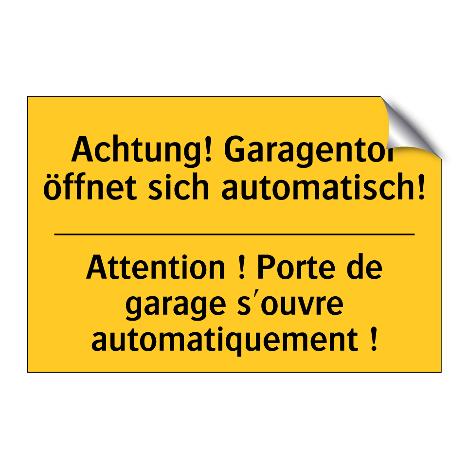 Achtung! Garagentor öffnet sich /.../ - Attention ! Porte de garage s'ouvre /.../