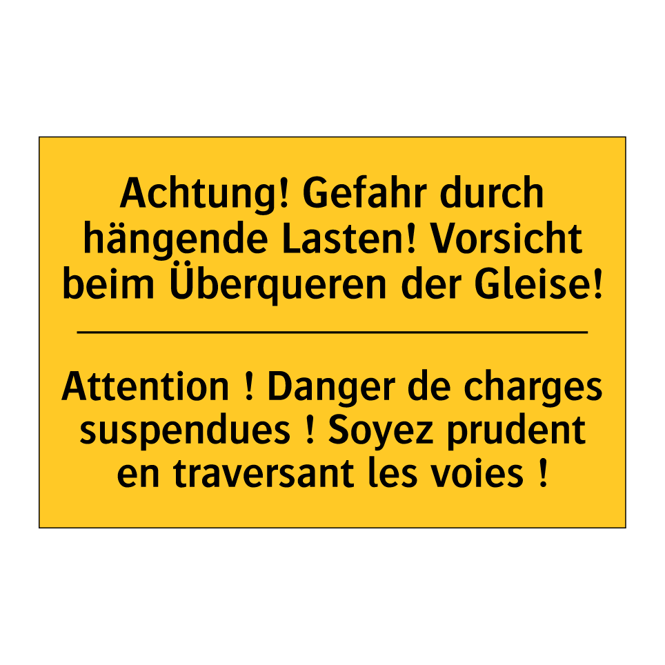 Achtung! Gefahr durch hängende /.../ - Attention ! Danger de charges /.../
