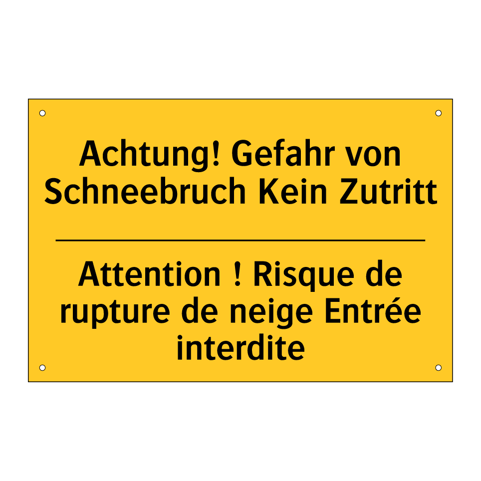 Achtung! Gefahr von Schneebruch /.../ - Attention ! Risque de rupture /.../