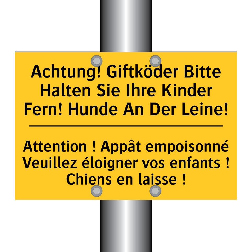 Achtung! Giftköder Bitte Halten /.../ - Attention ! Appât empoisonné Veuillez /.../