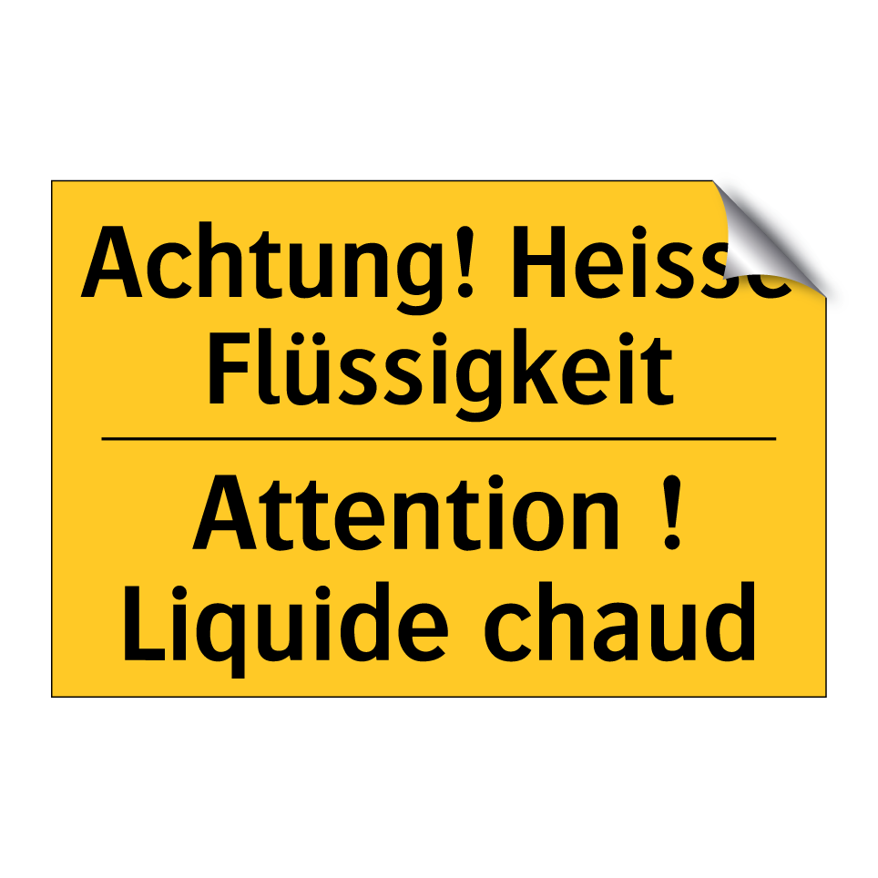 Achtung! Heisse Flüssigkeit - Attention ! Liquide chaud