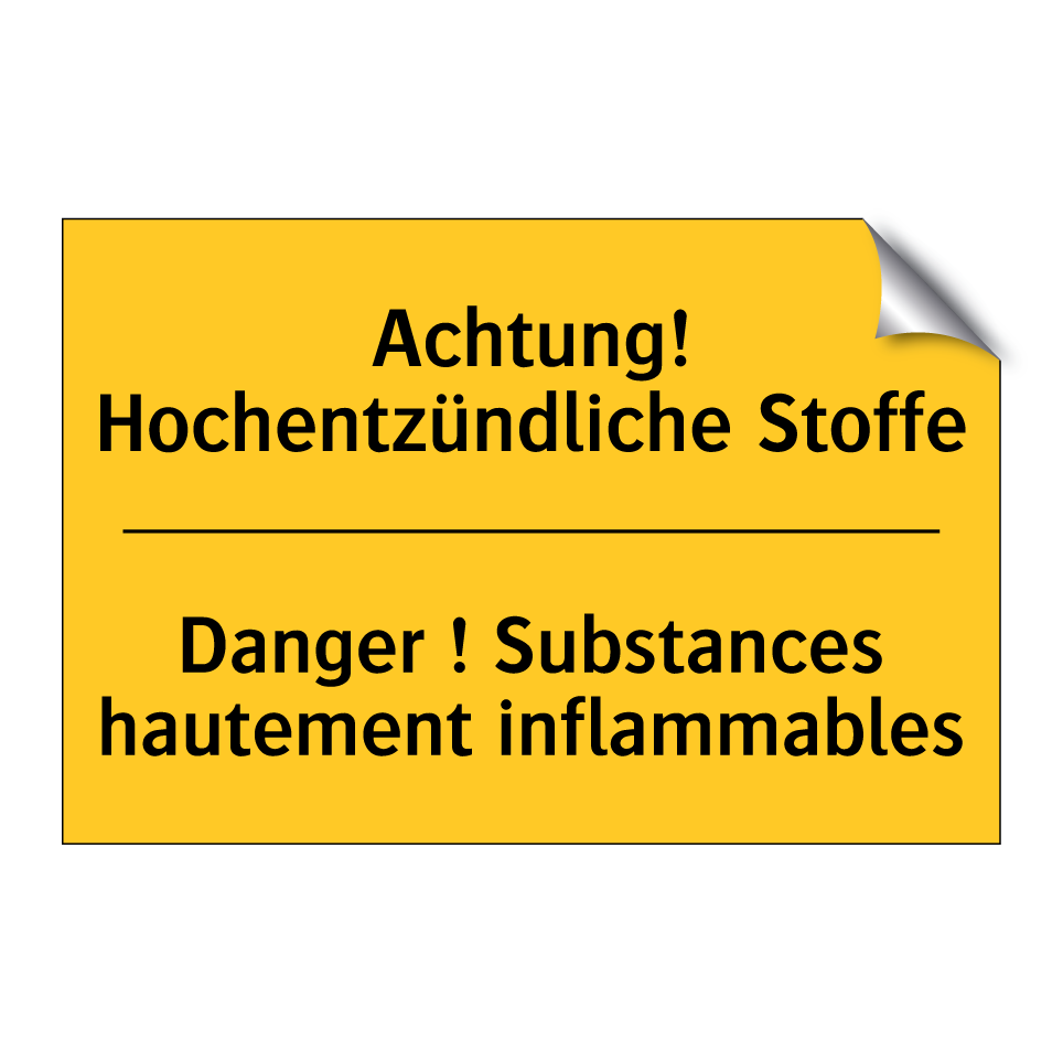 Achtung! Hochentzündliche Stoffe /.../ - Danger ! Substances hautement /.../