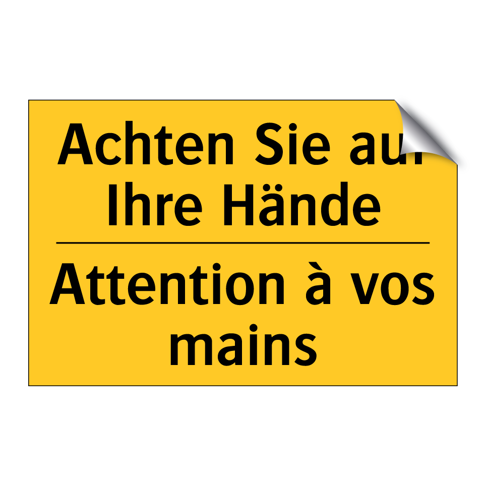 Achten Sie auf Ihre Hände - Attention à vos mains