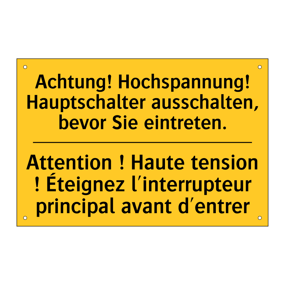 Achtung! Hochspannung! Hauptschalter /.../ - Attention ! Haute tension ! Éteignez /.../