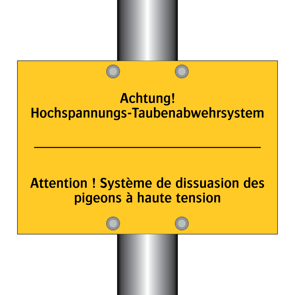 Achtung! Hochspannungs-Taubenabwehrsystem /.../ - Attention ! Système de dissuasion /.../