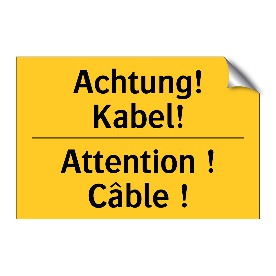 Achtung! Kabel! - Attention ! Câble !