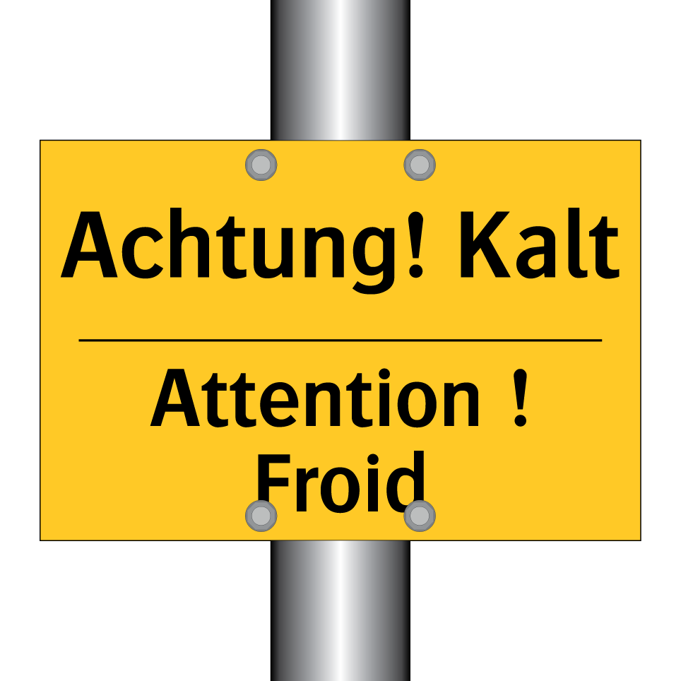 Achtung! Kalt - Attention ! Froid