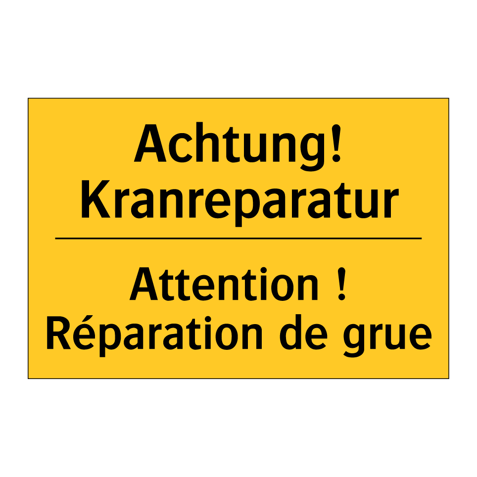 Achtung! Kranreparatur - Attention ! Réparation de grue
