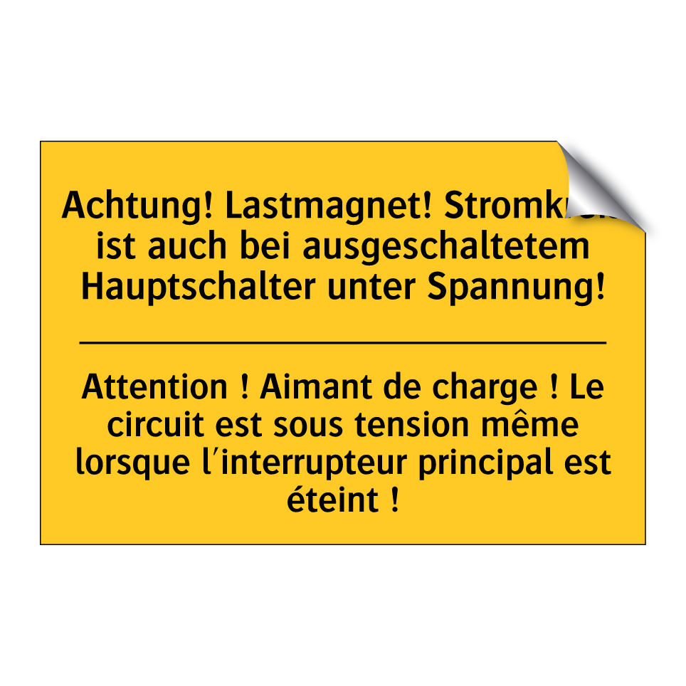 Achtung! Lastmagnet! Stromkreis /.../ - Attention ! Aimant de charge ! /.../