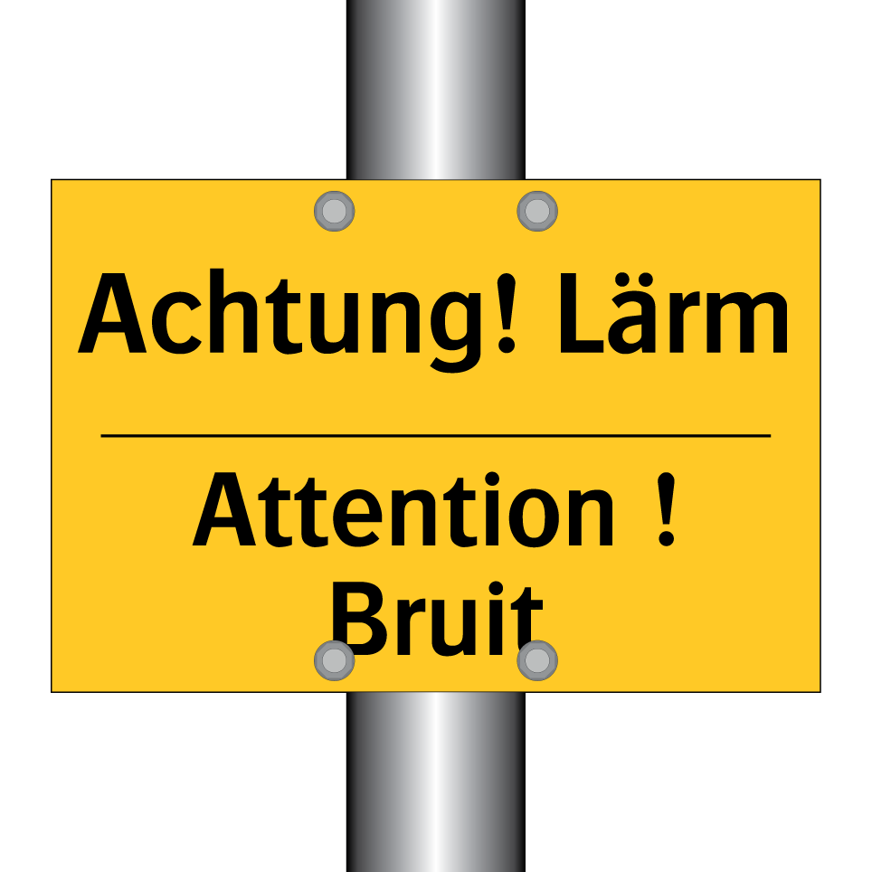 Achtung! Lärm - Attention ! Bruit