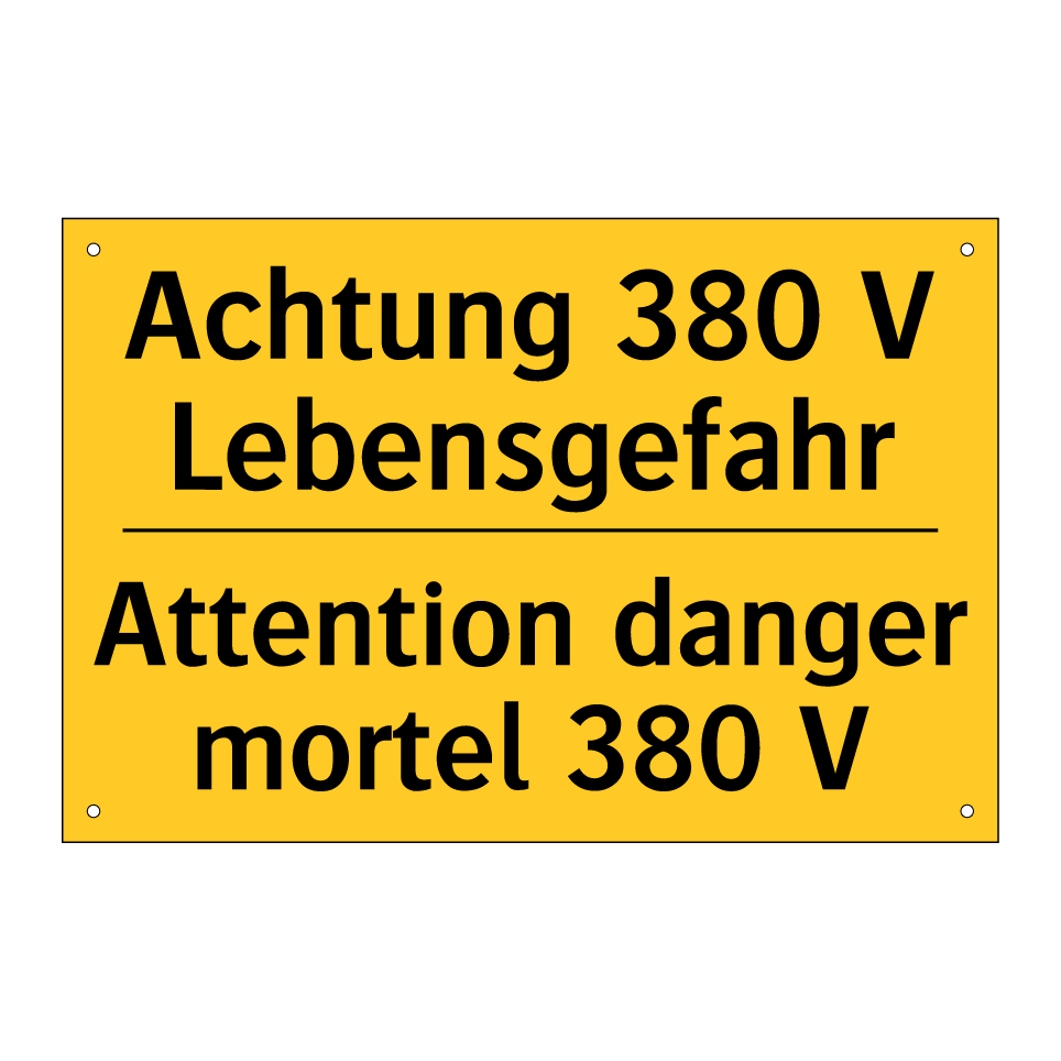 Achtung 380 V Lebensgefahr - Attention danger mortel 380 V