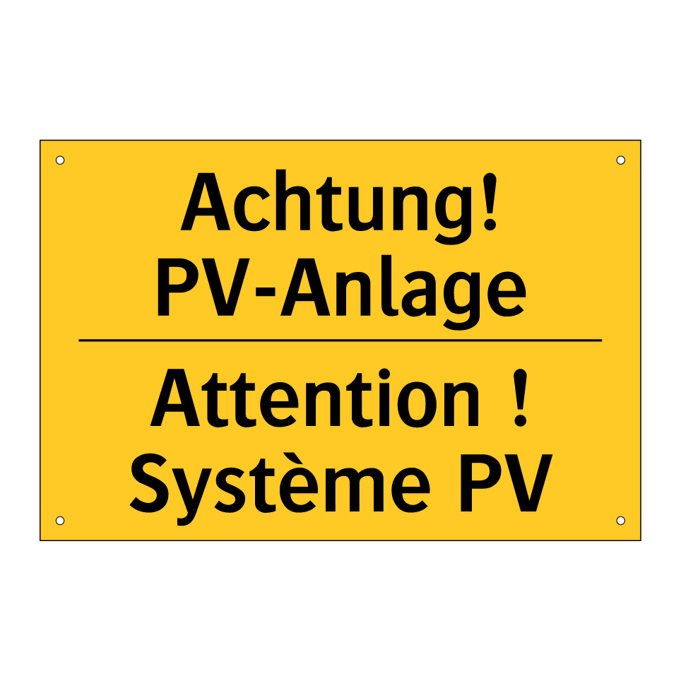 Achtung! PV-Anlage - Attention ! Système PV