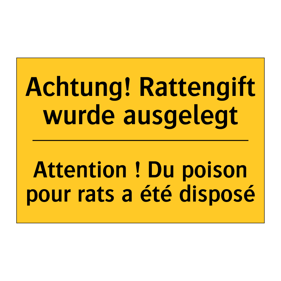 Achtung! Rattengift wurde ausgelegt /.../ - Attention ! Du poison pour rats /.../