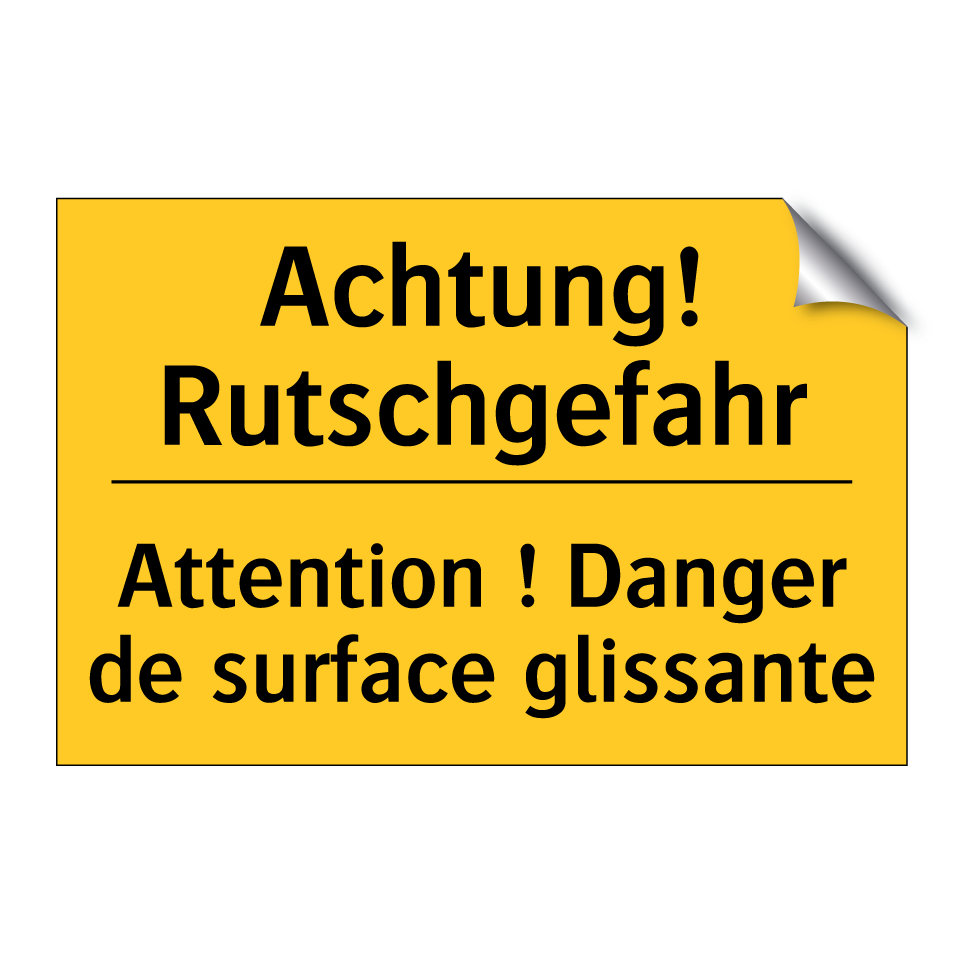 Achtung! Rutschgefahr - Attention ! Danger de surface /.../