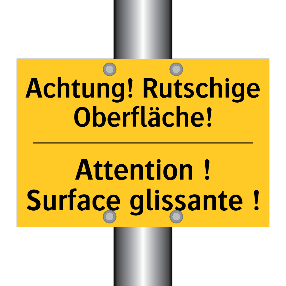Achtung! Rutschige Oberfläche! - Attention ! Surface glissante /.../