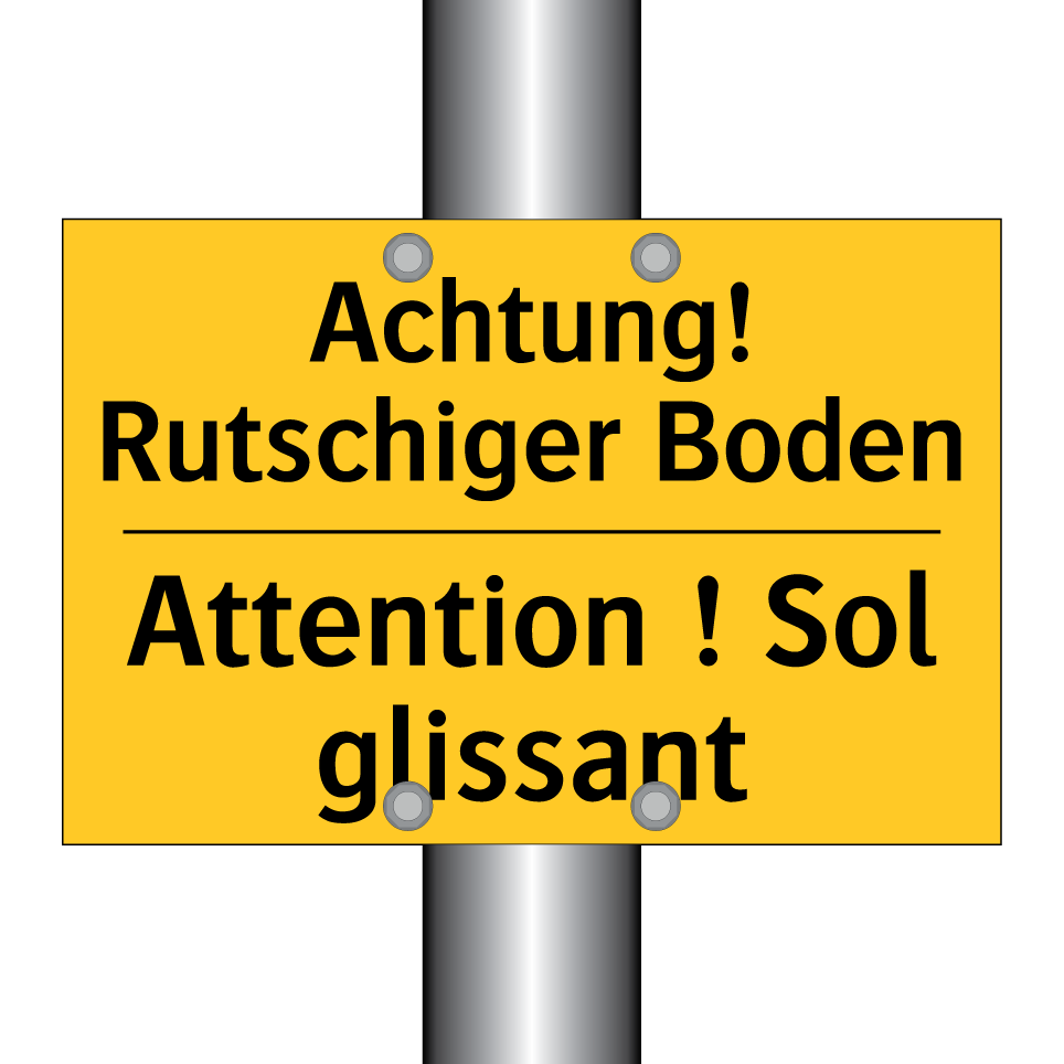 Achtung! Rutschiger Boden - Attention ! Sol glissant