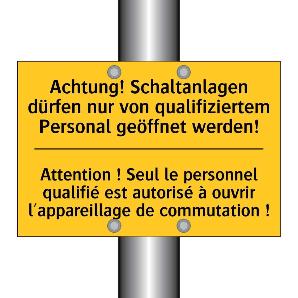 Achtung! Schaltanlagen dürfen /.../ - Attention ! Seul le personnel /.../