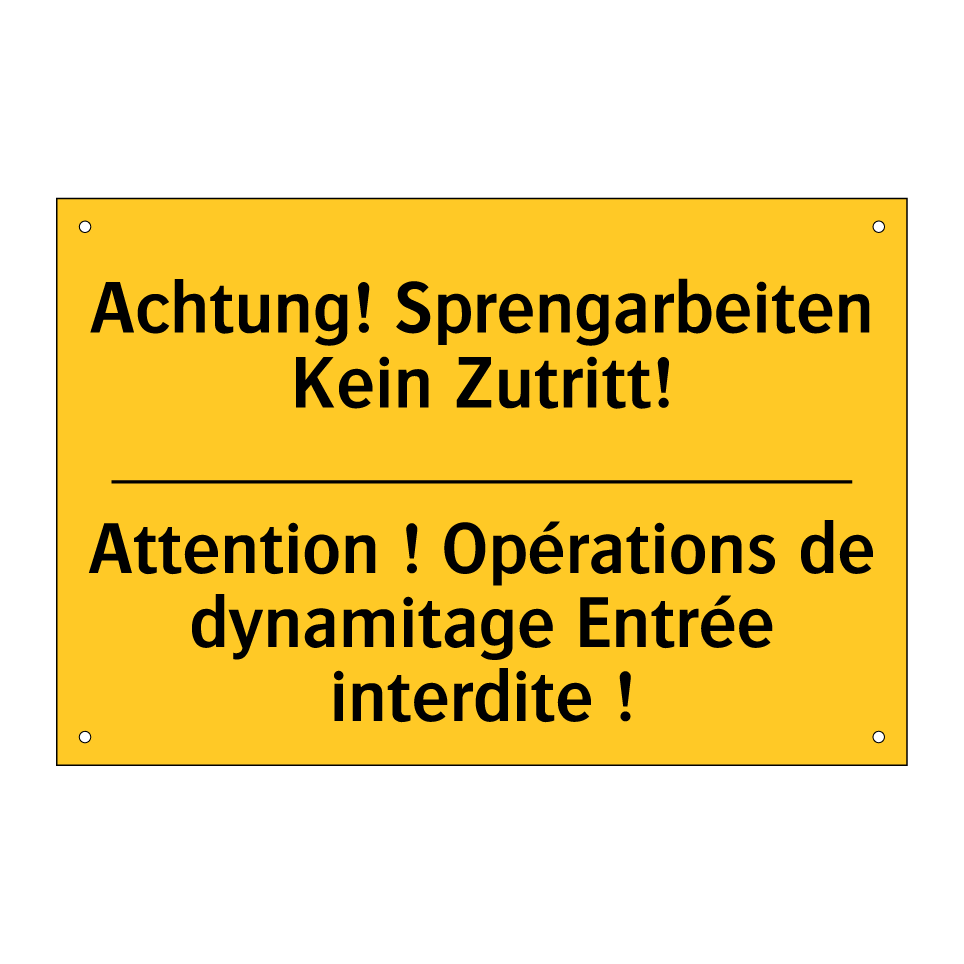Achtung! Sprengarbeiten Kein Zutritt! /.../ - Attention ! Opérations de dynamitage /.../