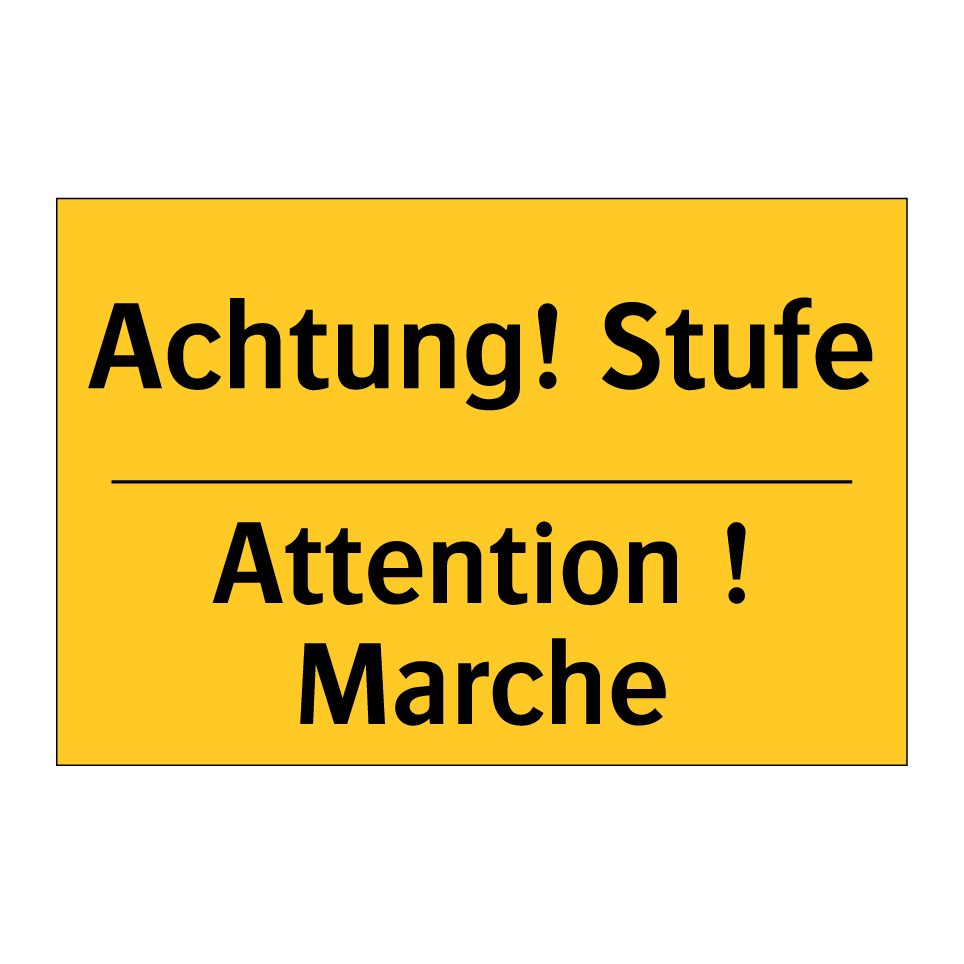 Achtung! Stufe - Attention ! Marche
