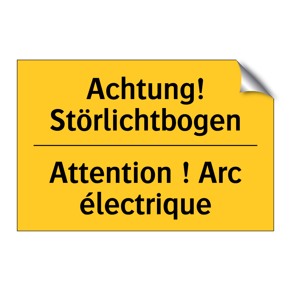 Achtung! Störlichtbogen - Attention ! Arc électrique