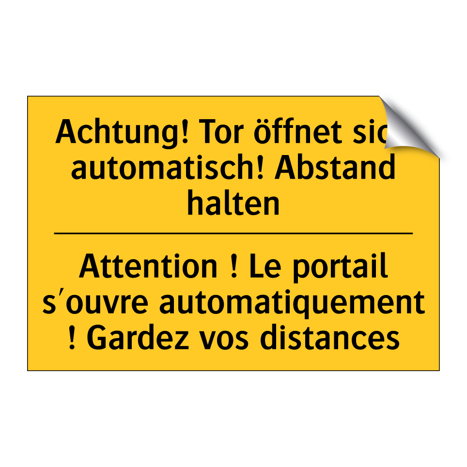 Achtung! Tor öffnet sich automatisch! /.../ - Attention ! Le portail s'ouvre /.../