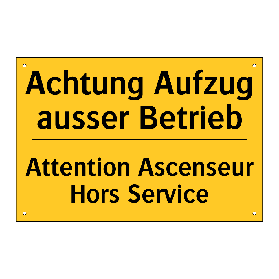 Achtung Aufzug ausser Betrieb - Attention Ascenseur Hors Service /.../