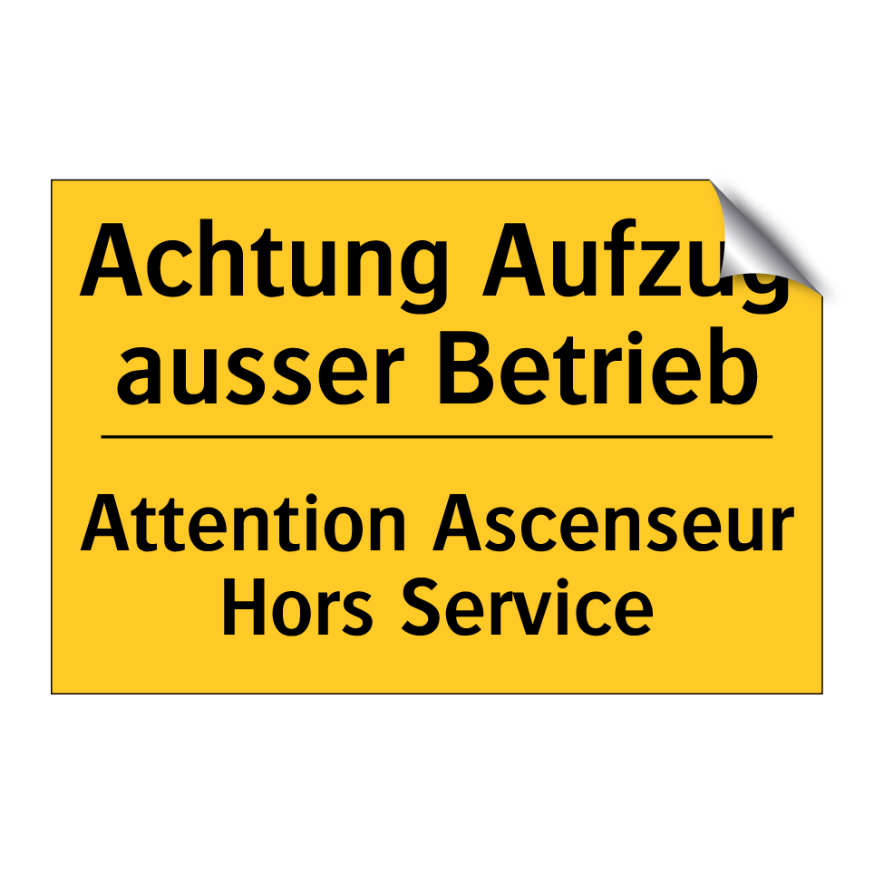 Achtung Aufzug ausser Betrieb - Attention Ascenseur Hors Service /.../