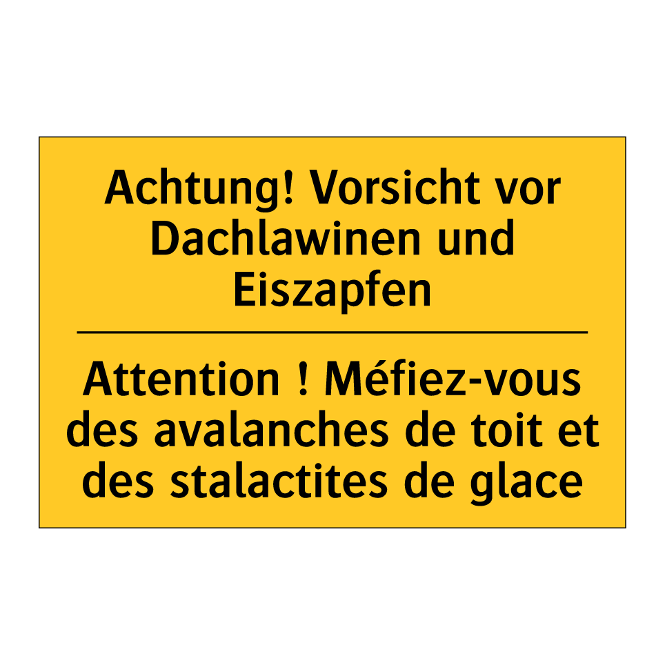 Achtung! Vorsicht vor Dachlawinen /.../ - Attention ! Méfiez-vous des avalanches /.../