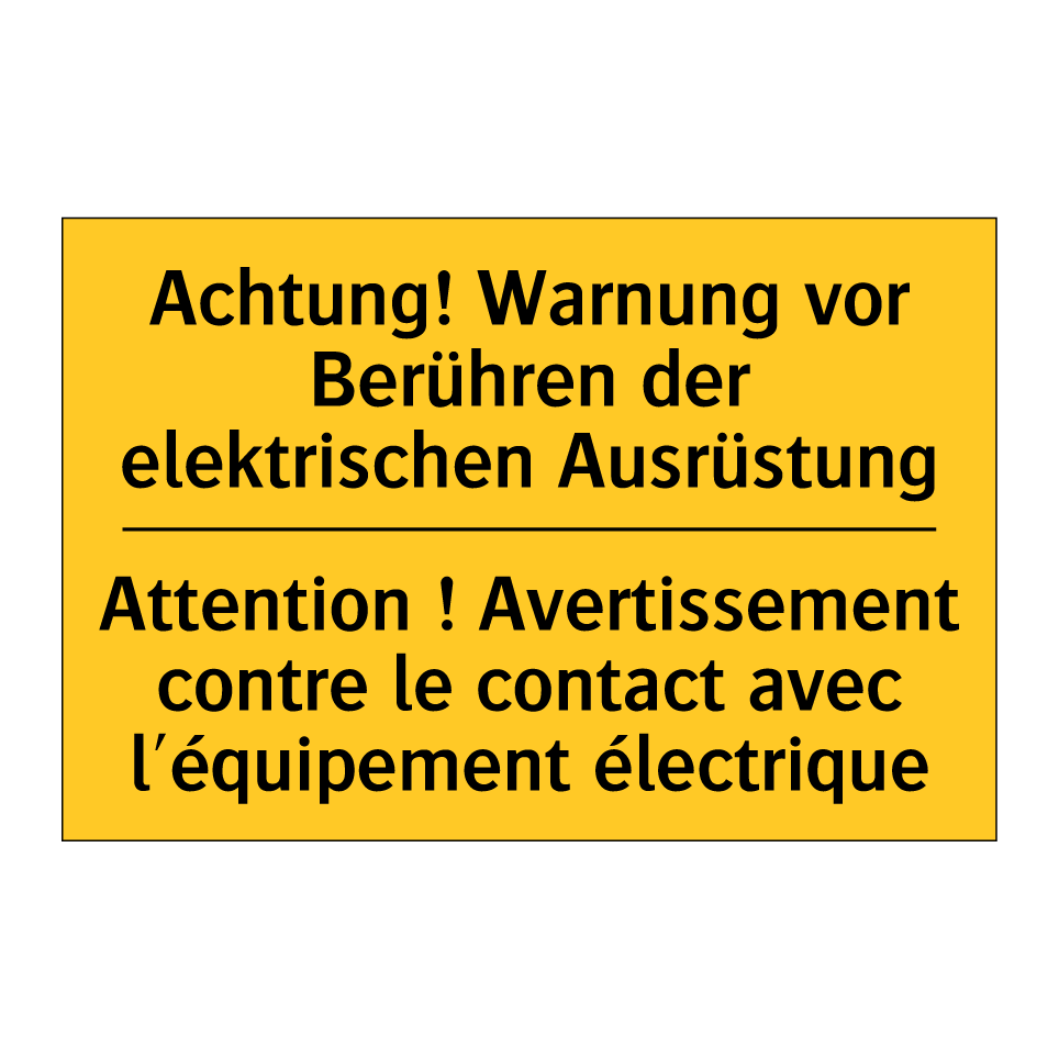 Achtung! Warnung vor Berühren /.../ - Attention ! Avertissement contre /.../