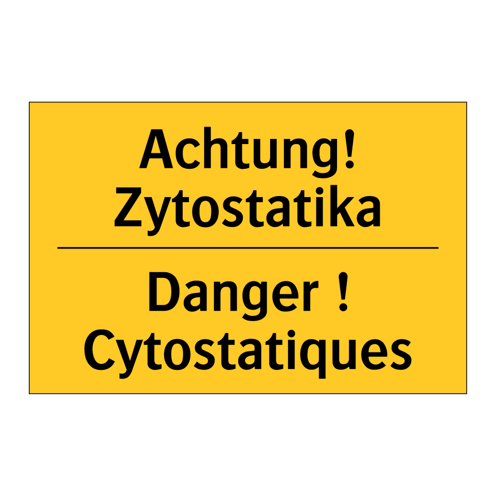 Achtung! Zytostatika - Danger ! Cytostatiques