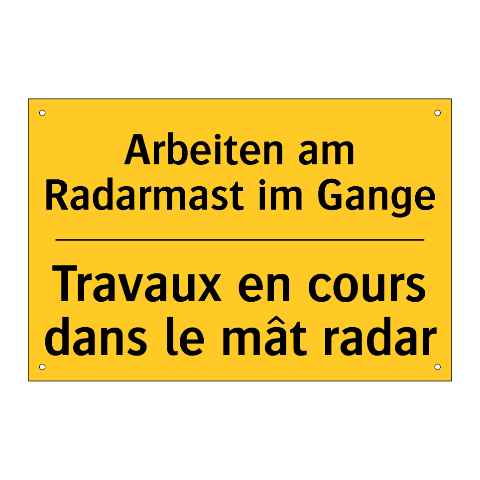 Arbeiten am Radarmast im Gange - Travaux en cours dans le mât radar /.../