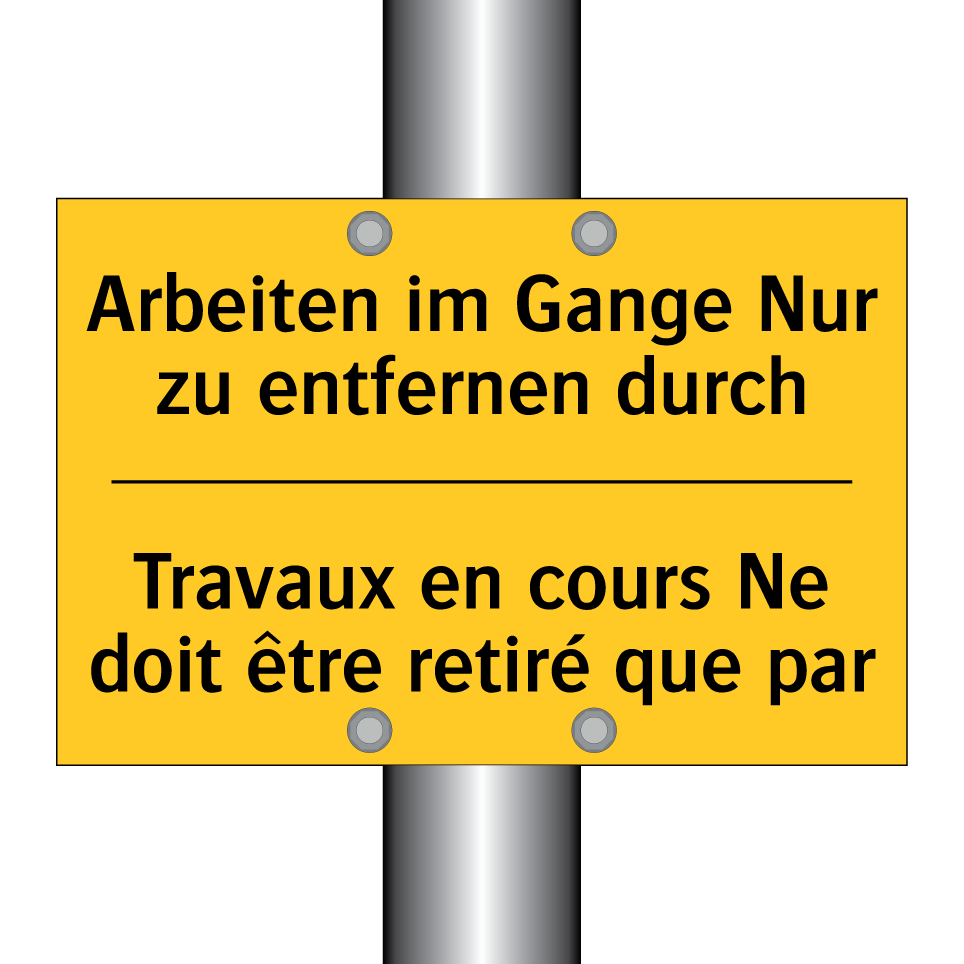 Arbeiten im Gange Nur zu entfernen /.../ - Travaux en cours Ne doit être /.../