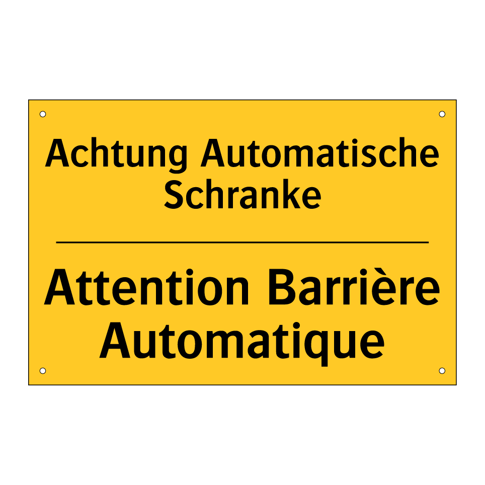 Achtung Automatische Schranke - Attention Barrière Automatique