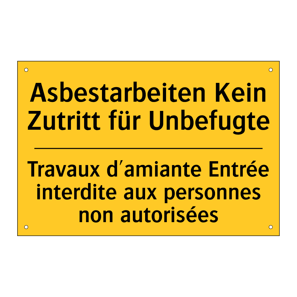 Asbestarbeiten Kein Zutritt für /.../ - Travaux d'amiante Entrée interdite /.../